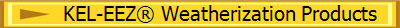KEL-EEZ Weatherization Products