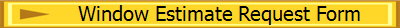 Window Estimate Request Form