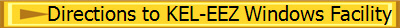 Directions to KEL-EEZ Windows Facility
